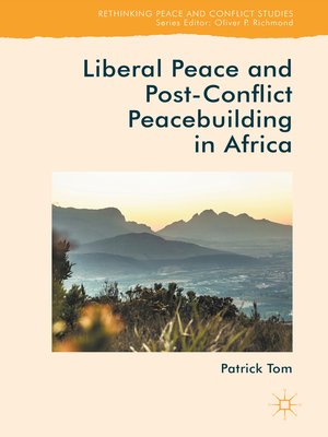 cover image of Liberal Peace and Post-Conflict Peacebuilding in Africa